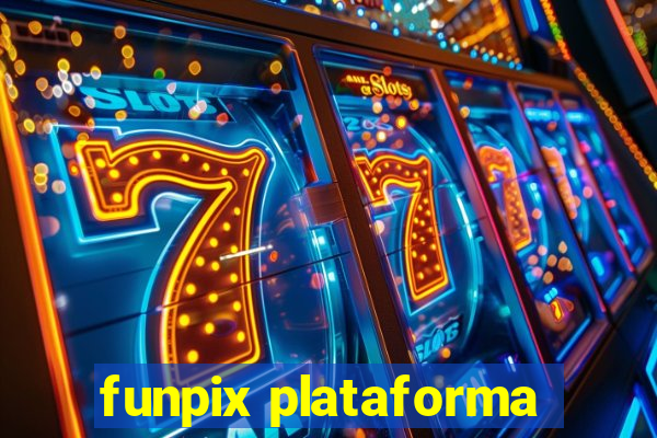 funpix plataforma